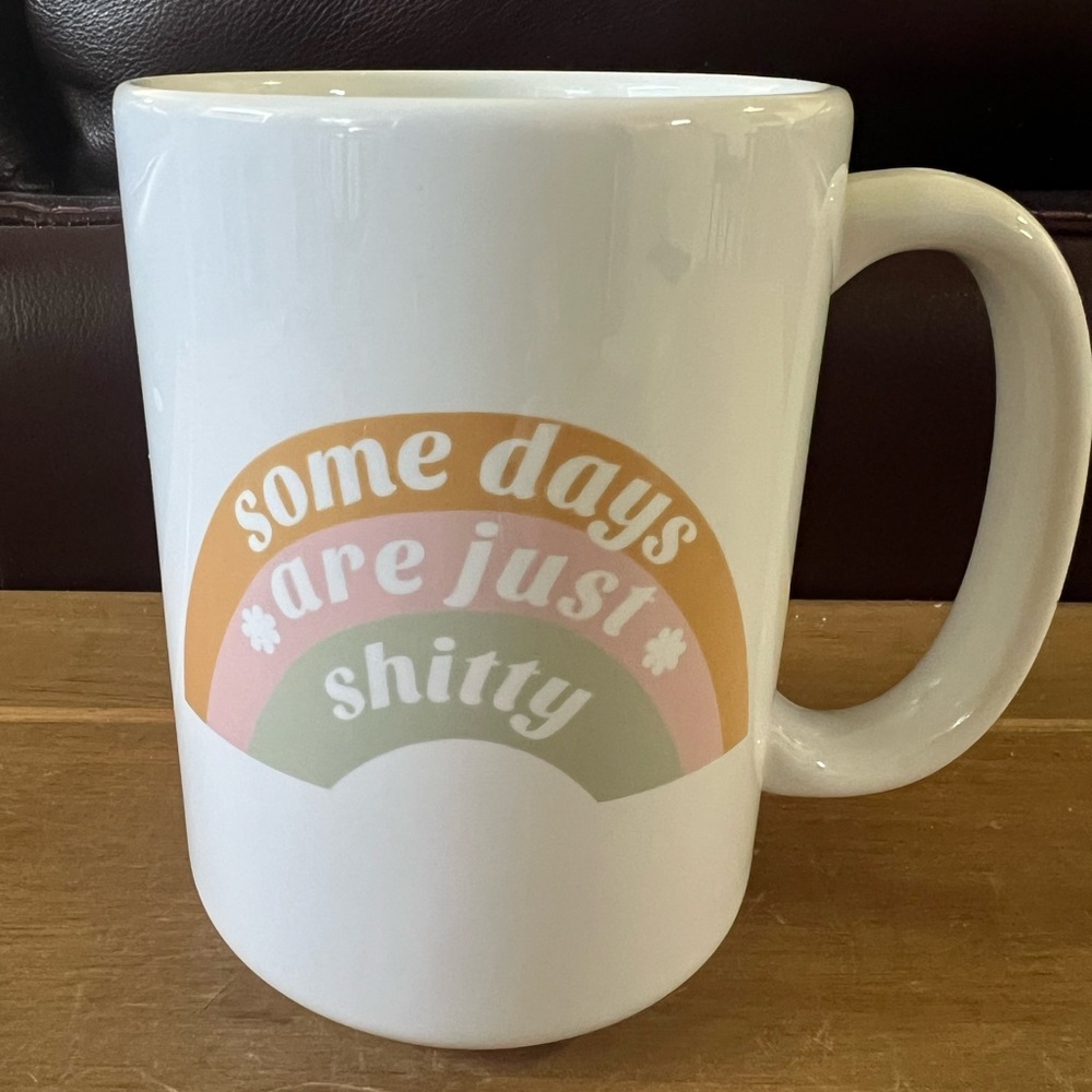 Coffee mug in perfect condition. The mug tells it like it is some days.